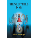 The Silent Child in Me - Paperback