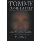 Tommy Come Lately
