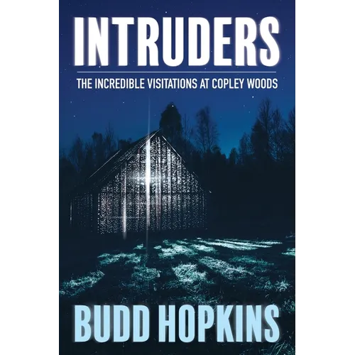 Intruders: The Incredible Visitations at Copley Woods