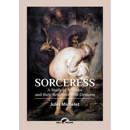 Sorceress: A Study of Witches and their Relations with Demons