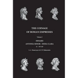 The Coinage of Roman Empresses: Volume I, Denarii, Antonia Minor - Didia Clara - Paperback