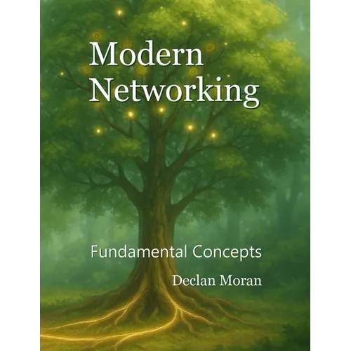 Modern Networking: Fundamental Concepts
