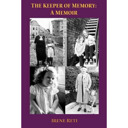 The Keeper of Memory: A Memoir