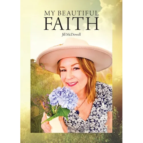 My Beautiful Faith