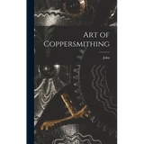 Art of Coppersmithing