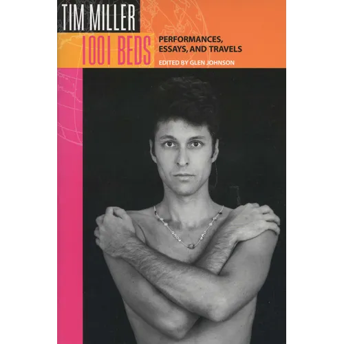 1001 Beds: Performances, Essays, and Travels