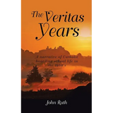 The Veritas Years: A young Irish Immigrant describes his experiences in an English boarding school of the 1960's