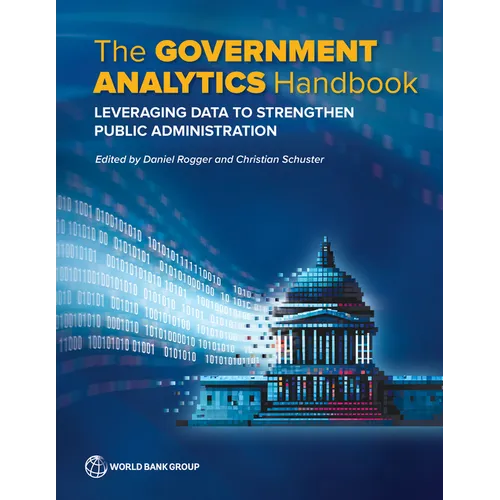 The Government Analytics Handbook: Leveraging Data to Strengthen Public Administration