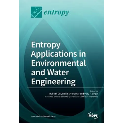 Entropy Applications in Environmental and Water Engineering