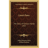 Lion's Paws: The Story of Famous Hands 1937 - Hardcover