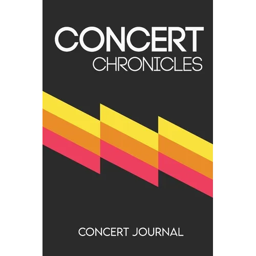 Concert Chronicles: Concert Journal