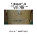 A History of The Moingona Potteries - Paperback