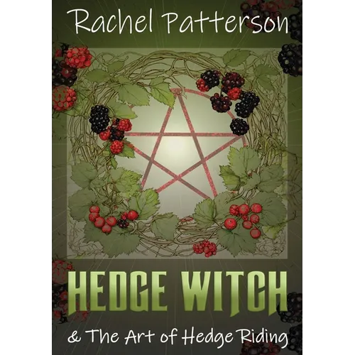Hedge Witch & the Art of Hedge Riding
