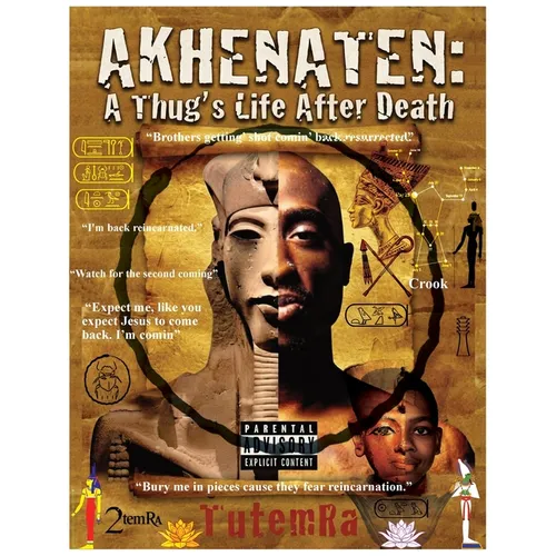 Akhenaten A Thug's Life After Death