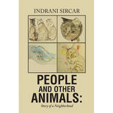 People and Other Animals: Story of a Neighborhood - Paperback