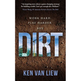 Dirt: Work Hard, Play Harder