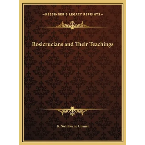 Rosicrucians and Their Teachings