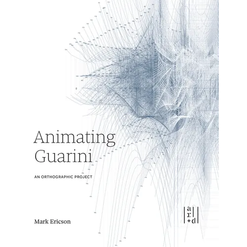 Animating Guarini: An Orthographic Project