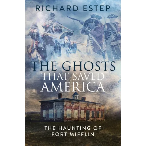 The Ghosts that Saved America