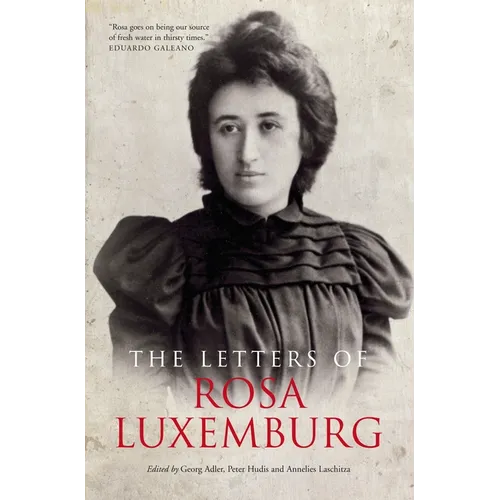 The Letters of Rosa Luxemburg