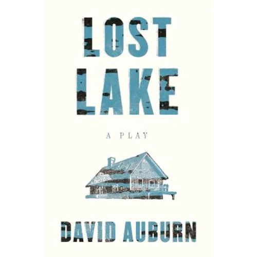 Lost Lake: A Play