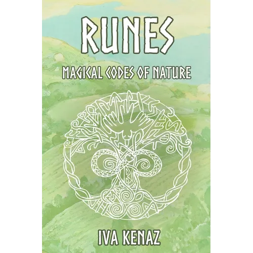 Runes: Magical Codes of Nature