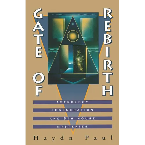 Gate of Rebirth: Astrology Regeneration and 8th House Mysteries
