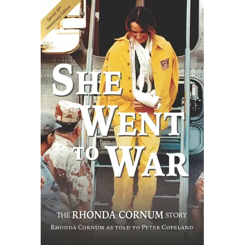 She Went to War: The Rhonda Cornum Story