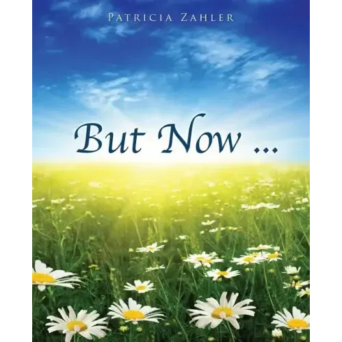 But Now ...