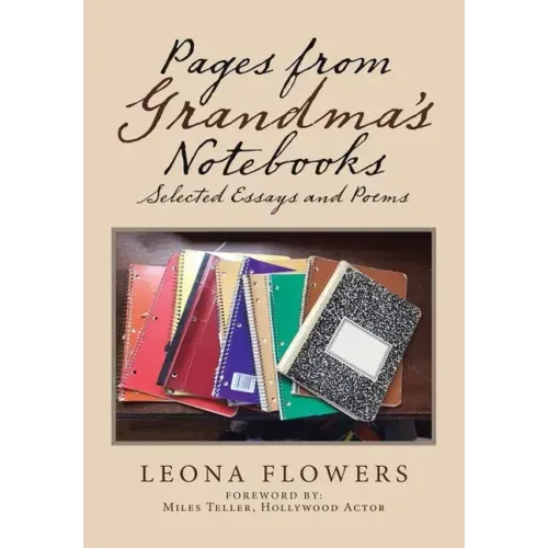 Pages from Grandma's Notebooks: Selected Essays and Poems