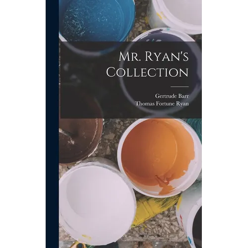 Mr. Ryan's Collection