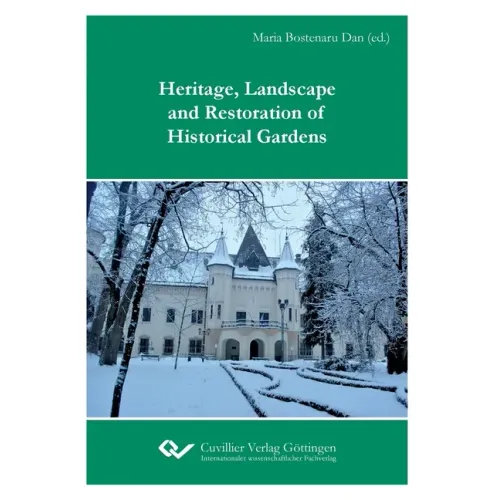 Heritage, Landscape and Restoration of Historical Gardens