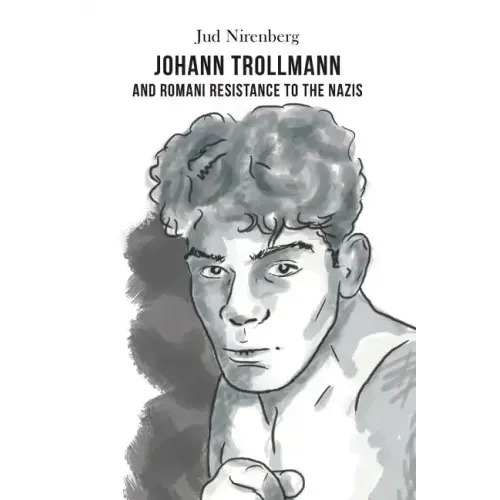 Johann Trollmann and Romani Resistance to the Nazis
