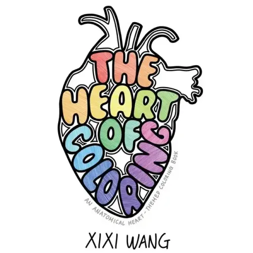 The Heart of Coloring: An Anatomical Heart-Themed Coloring Book