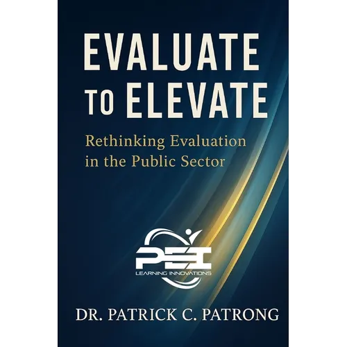 Evaluate to Elevate: Rethinking Performance Evaluation in the Public Sector