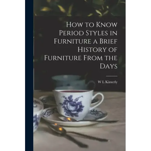 How to Know Period Styles in Furniture a Brief History of Furniture From the Days