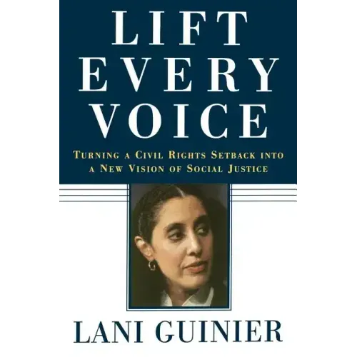 Lift Every Voice: Turning a Civil Rights Setback Into a New Vision of Social Justice