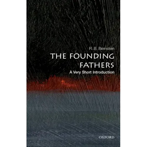 The Founding Fathers: A Very Short Introduction