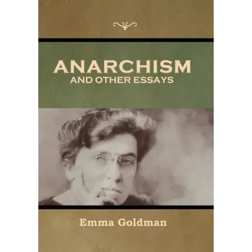 Anarchism and Other Essays
