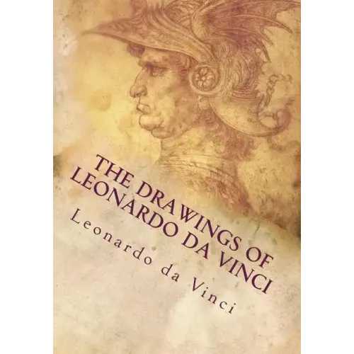 The Drawings of Leonardo da Vinci