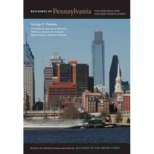 Buildings of Pennsylvania: Philadelphia and Eastern Pennsylvania