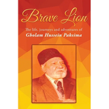Brave Lion: The life, journeys and adventure of Gholam Hussein Paksima - Paperback