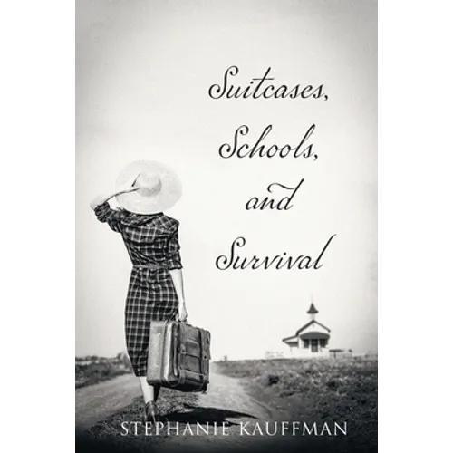 Suitcases, Schools, and Survival