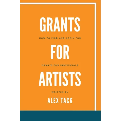 Grants for Artists: How to find and apply for grants for individuals