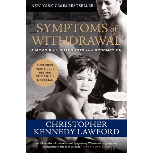 Symptoms of Withdrawal: A Memoir of Snapshots and Redemption