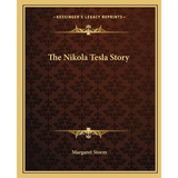 The Nikola Tesla Story - Paperback