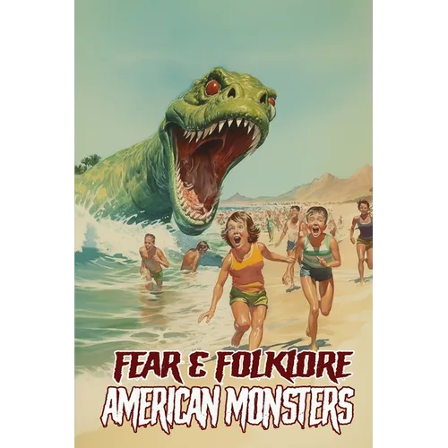 Fear & Folklore: American Monsters