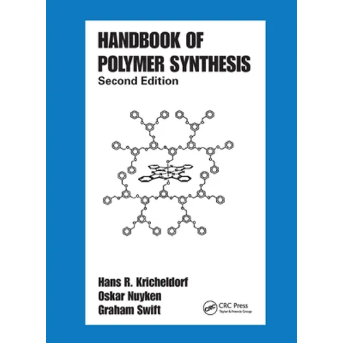 Handbook of Polymer Synthesis: Second Edition