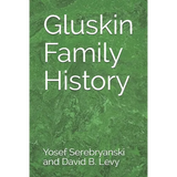 Gluskin Family History
