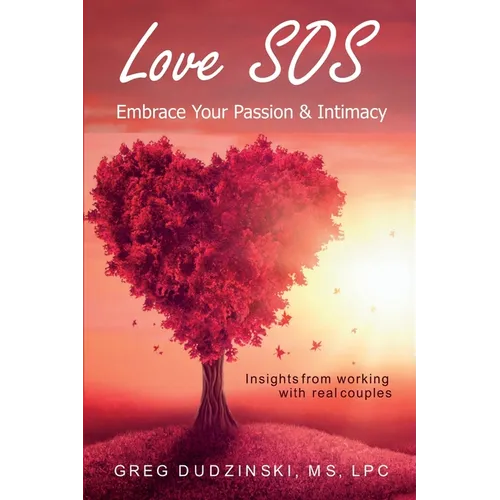 Love SOS: Embrace Your Passion & Intimacy